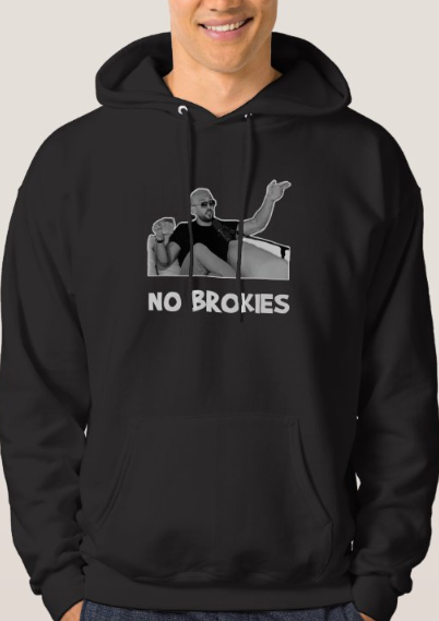 Andrew Tate: "No Brokies" - Sweatshirt