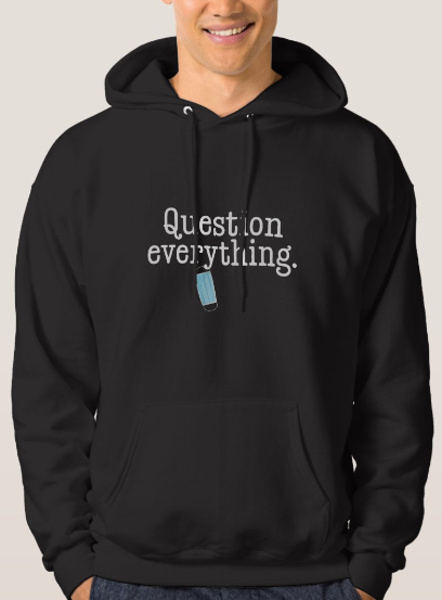 Question Everything - Sweatshirt